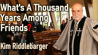 What's a Thousand Years Among Friends? / The Millennial Debate - Kim Riddlebarger