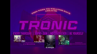 Tronic Thursdays
