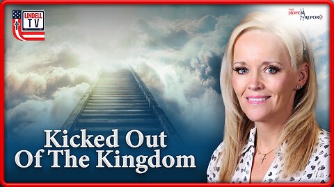 Kicked Out of the Kingdom?
