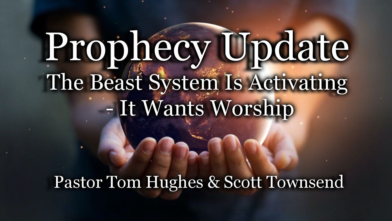 Prophecy Update: The Beast System Is Activating - It Wants Worship