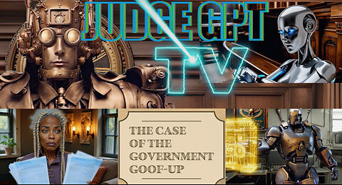 Judge GPT TV Ep3: The Government Goof-Up | Steampunk Courtroom Series