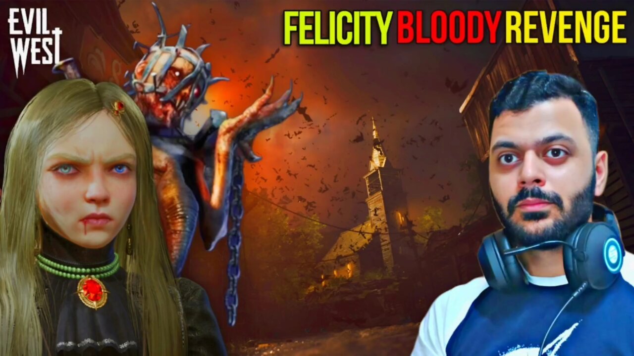 Felicity's Deadly Revenge Evil West Gameplay Part 3