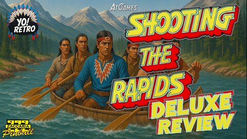 Yo! Retro #53 Atgames Shooting The Rapids Deluxe Review! #atgames #legendspinball #yoretro