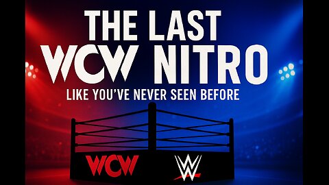 The last WCW Nitro like you’ve never seen before