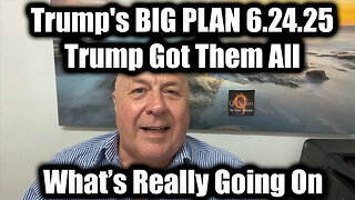 Charlie Ward Get Ready 6.24.25: Trump's BIG PLAN ,Trump Got Them All - What's Really Going On