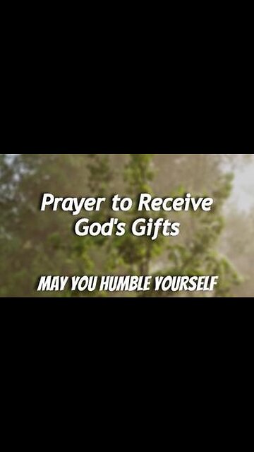 Prayer to Receive God's Gifts