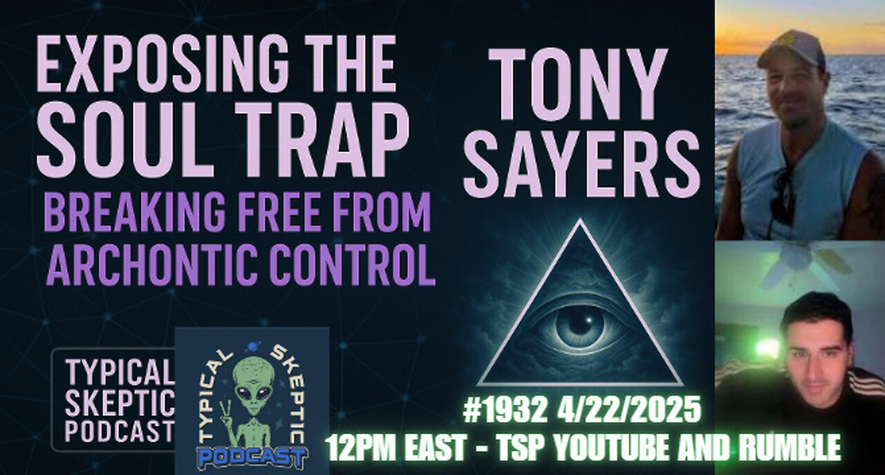 Transcend the Matrix: Energetic Sovereignty and & Soul Freedom | Tony Sayers Returns - TSP # 1932