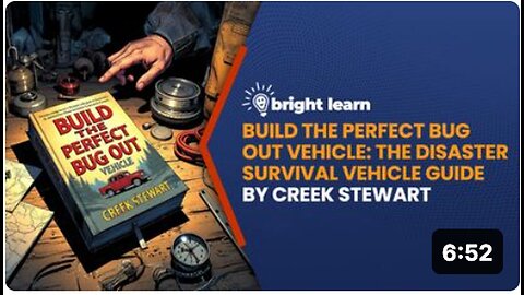 "Essential Guide to Creating the Ultimate Bug Out Vehicle with BrightLearn"