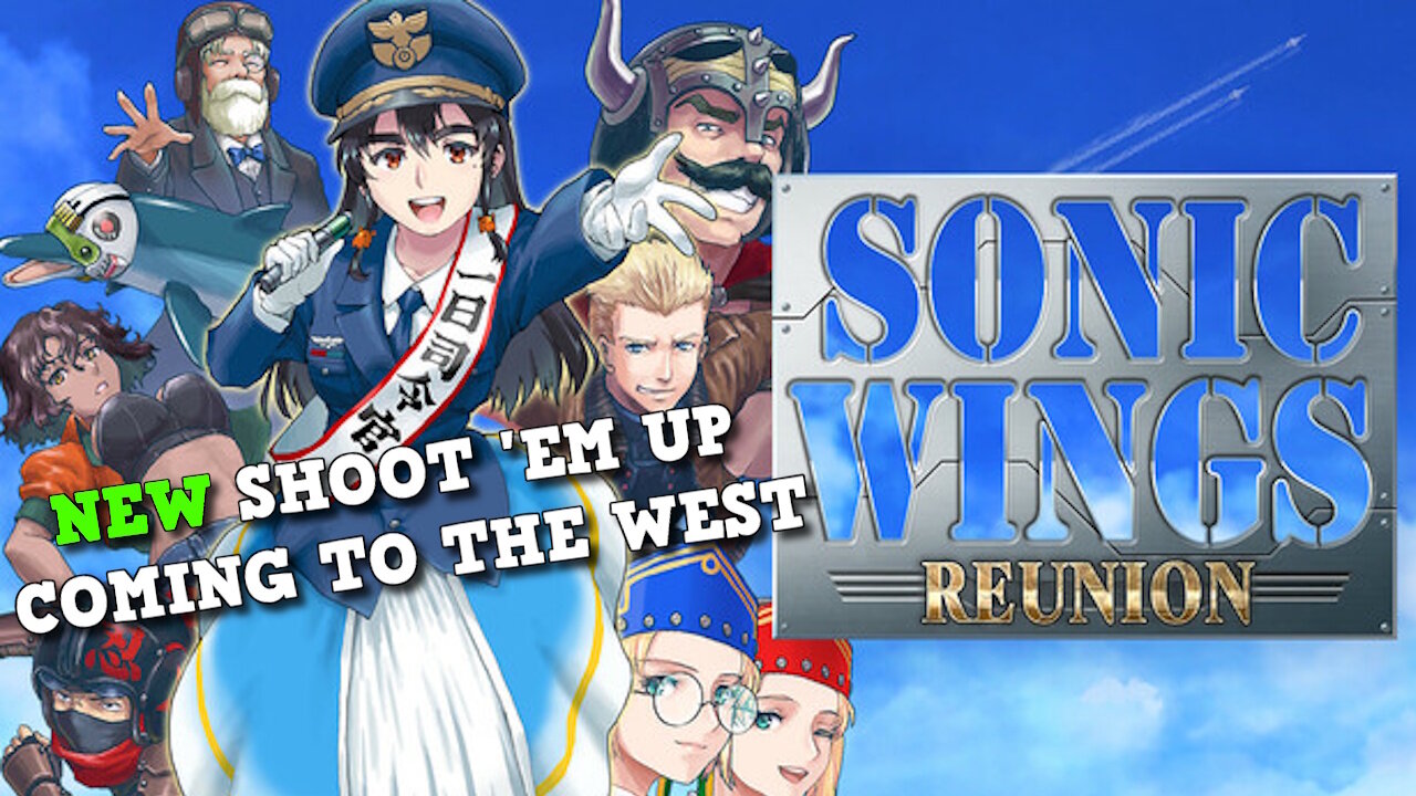 🎮 Sonic Wings Reunion Takes Flight in the West!