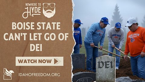 Nowhere To Hyde - Boise State Can't Let Go of DEI
