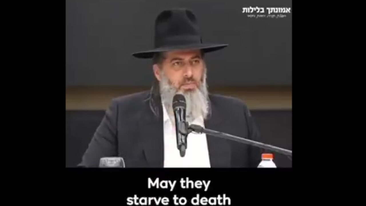 Israeli Rabbi Ronen Shaulov: “Every child in Gaza should starve to DEATH”