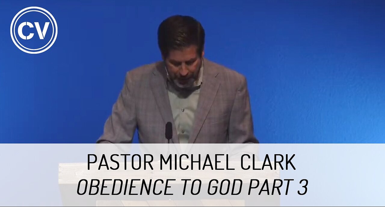 Obedience to God Part 3 - God's Design for Order Within His Church - Pastor Michael Clark