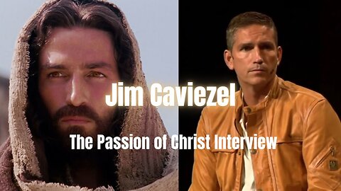 Jim Caviezel Says Jesus Spoke to Him While Filming Crucifixion Scene For Passion of The Christ