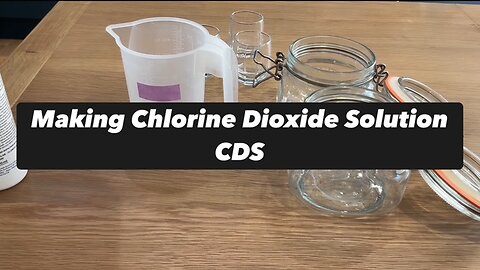 How To Make Your Own Home Supply Of Chlorine Dioxide Solution