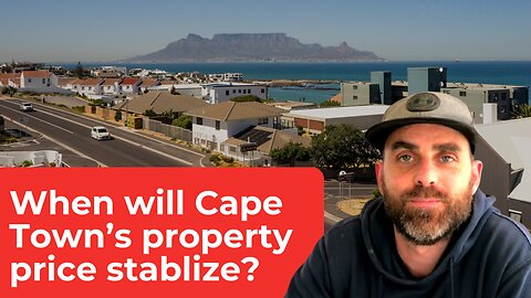 When will Property Prices Come Down in Cape Town?