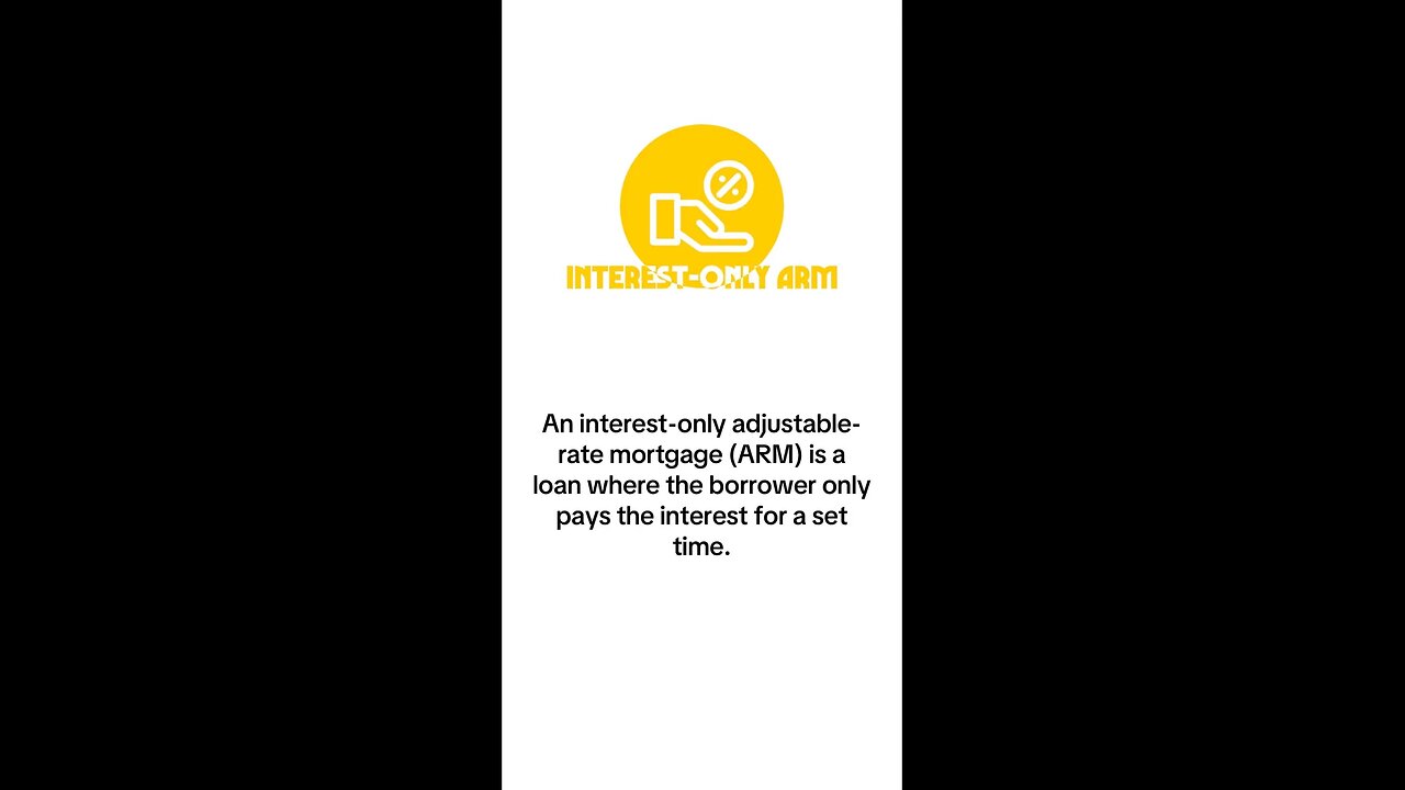 What is Interest-Only ARM?