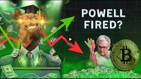 Powell Fired? & Bitcoin about to Moonshot!