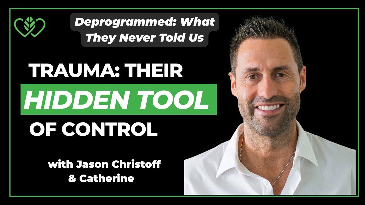 The Truth About Trauma, Mind Control & Healing — with Jason Christoff | CatherineEdwards.life