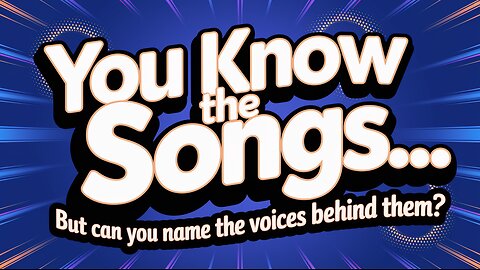 Who were the voices behind these songs?