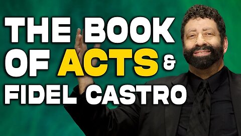The Book Of Acts In The Land Of Fidel Castro | Jonathan Cahn Sermon