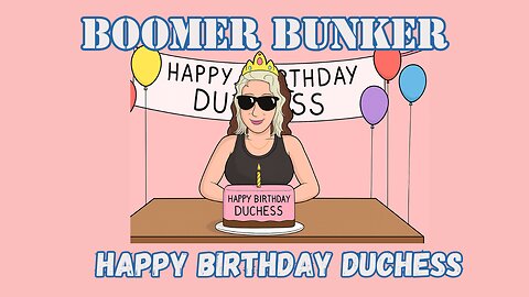 Happy Birthday Duchess | 327