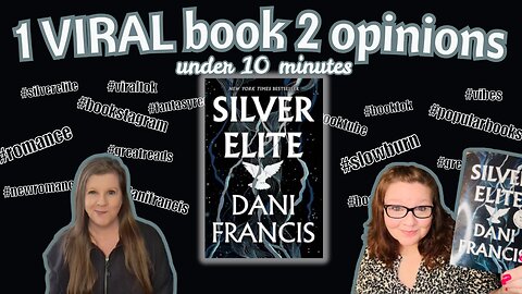 Silver Elite by Dani Francis: 1 Viral Book, 2 Opinions, Under 10 Minutes