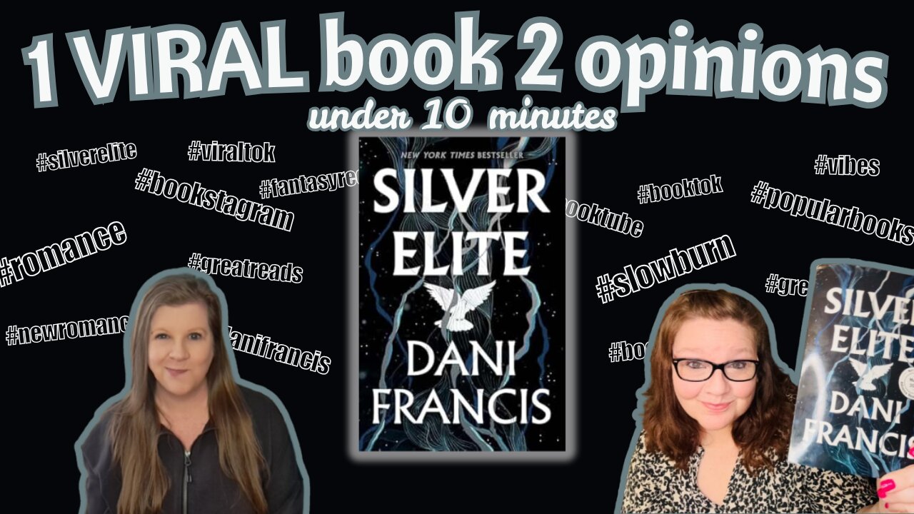 Silver Elite by Dani Francis: 1 Viral Book, 2 Opinions, Under 10 Minutes