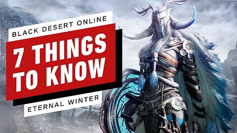 7 Things to Know About Black Desert Online - Eternal Winter