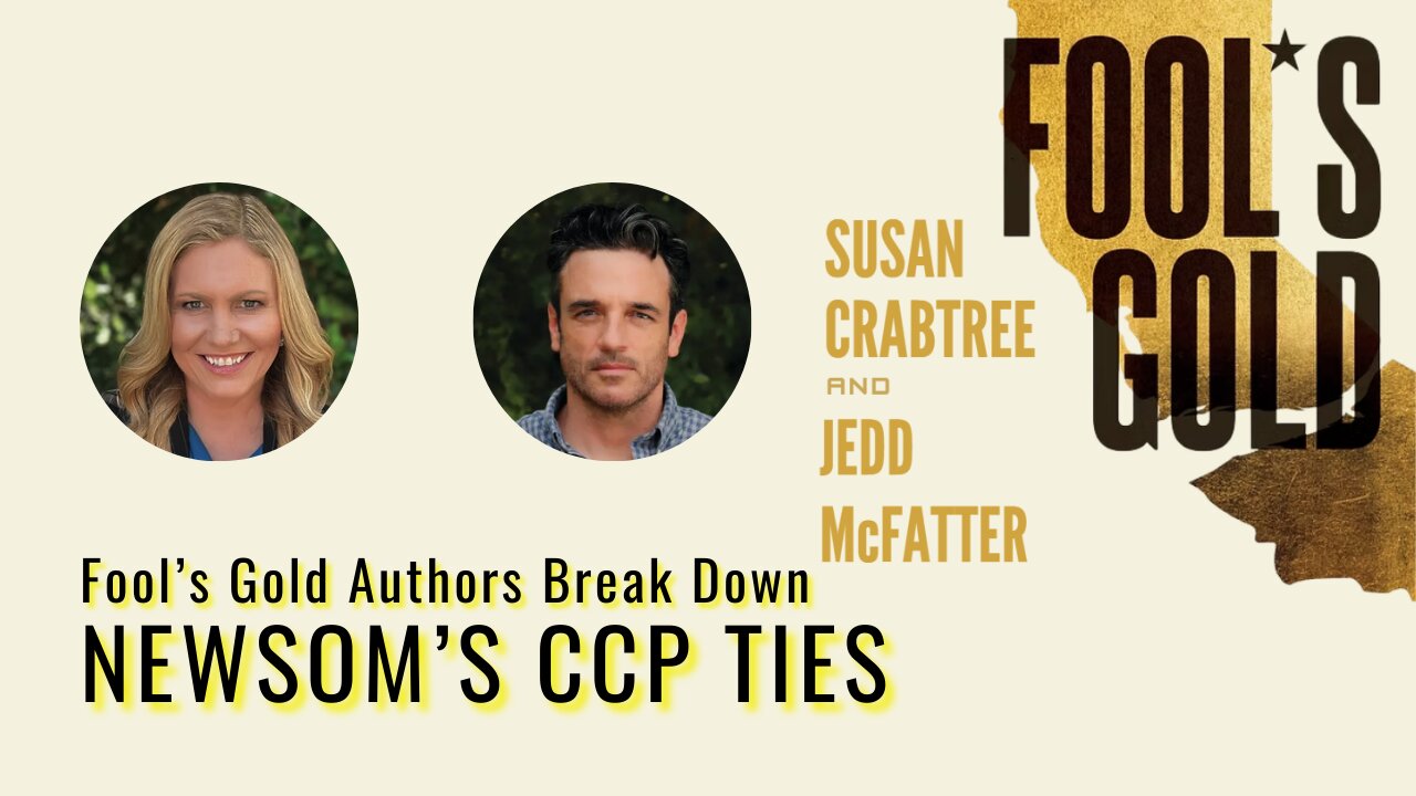 UNVEILED: Gavin Newsom’s Communism // Fool's Gold authors discuss the new shocking California book