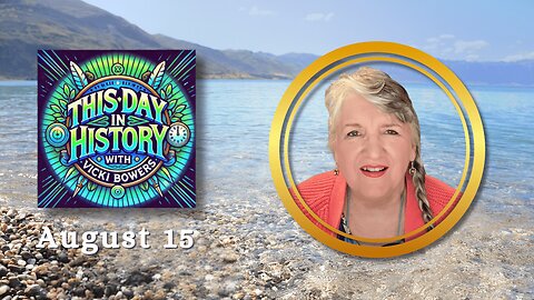 August 15 This Day in History