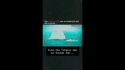 The titanic crash was an inside job and this is proof.