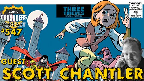 Comic Crusaders Podcast #547 - Scott Chantler