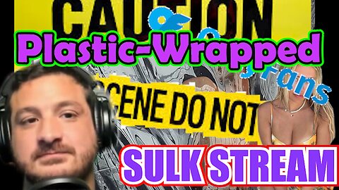 Sulk Stream #402 Wrapped