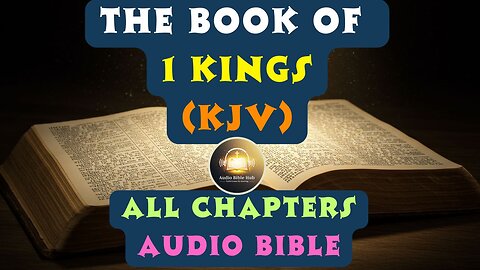 1 Kings Full Audio Bible (KJV) | All Chapters | King James Version