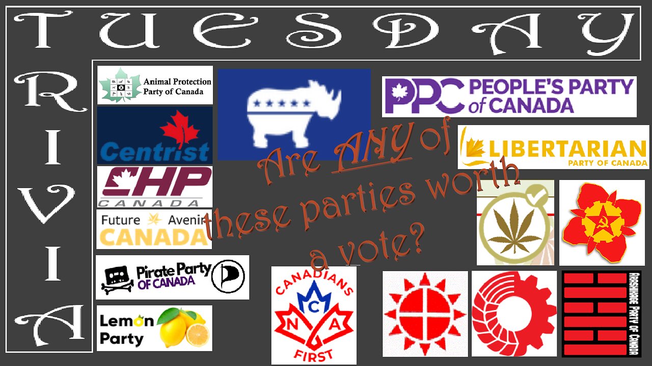 [VoD] Trivia Tuesday ~ Looking at Canada's Outsider Parties