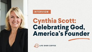 Cynthia Scott: Celebrating God, America’s Founder