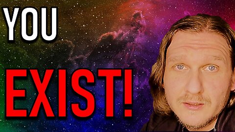 YOU EXIST!