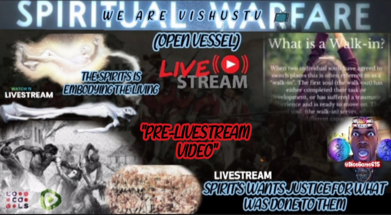 Spiritual Warfare: The Spirit's Embodying The Living... Full Pre-LiveStream Video... #VishusTv 📺
