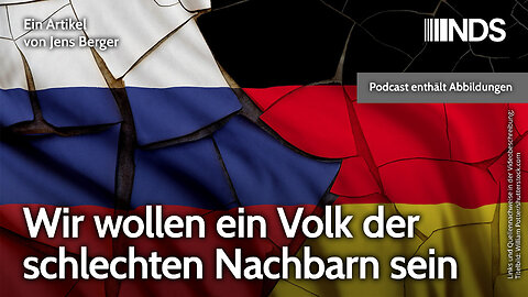 Wir wollen ein Volk der schlechten Nachbarn sein | Jens Berger | NDS-Podcast