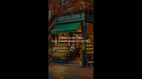☕ Autumn Coffee Time | Cozy Acoustic Guitar & Fall Vibes 🍂