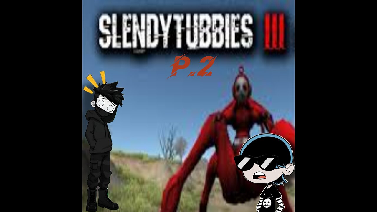 Slendytubbies 3 part 2