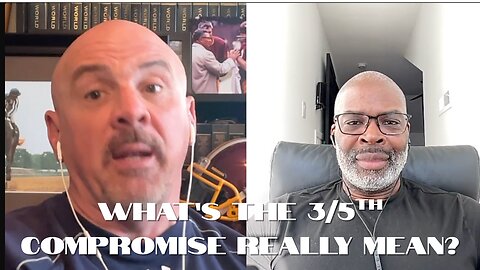 What Does the 3/5th Compromise Really Mean?