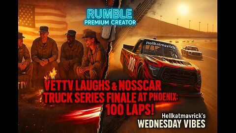 VETTV Laughs & NOSSCAR Truck Series Finale at Phoenix: 100 Laps!