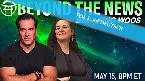 🔎 BEYOND THE NEWS vom 15.05.2025 🎞🔮✨