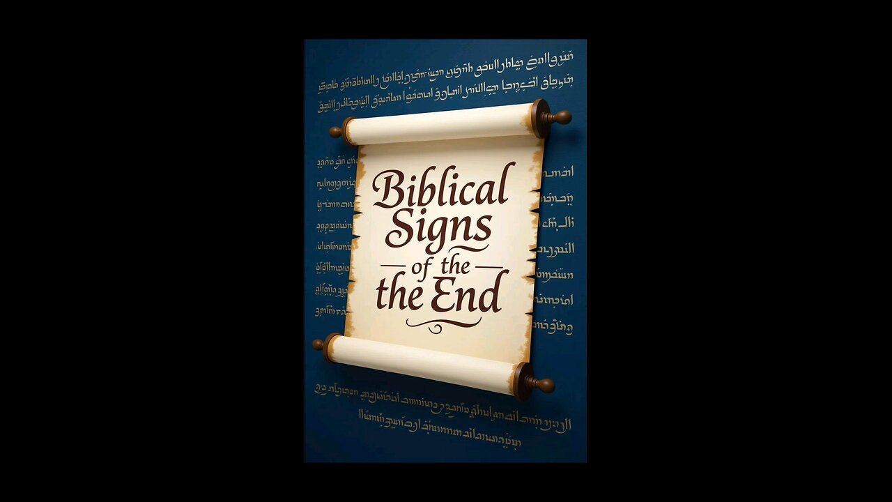 Biblical Signs of the End!