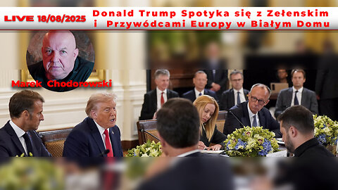 🔴18/08/25 NA ŻYWO: Donald Trump Spotyka się z Zełenskim i Przywódcami Europy w Białym Domu