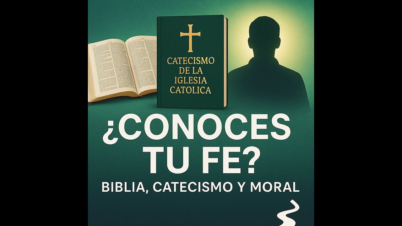 ¿Conoces tu fe? Biblia, Catecismo y Vida Laical