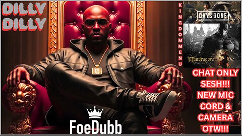 🏰KINGDOM MENU: 📷NEW CAM 🎤NEW MIC CORD COMING MONDAY🌳SEHSYS & CHILL VIBES ON DECK DILLY DILLY!!!