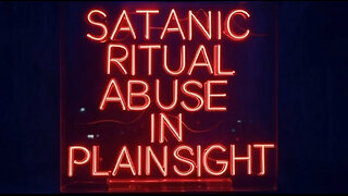 SATANic RITUAL ABUSE in Plain Sight🔎 Infiltration vs Invasion