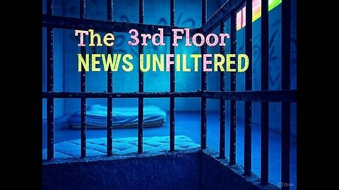 THE 3RD Floor NEWS UNFILTERED LIVE